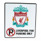 Liverpool FC No Parking Sign